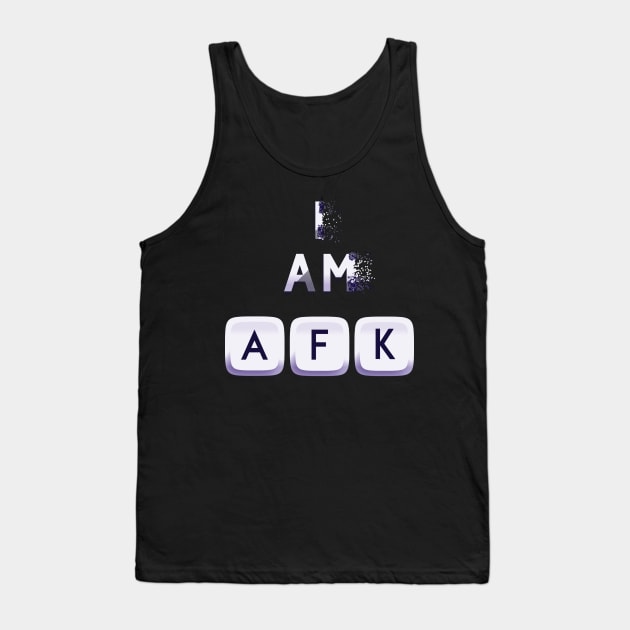 I am AFK Tank Top by positiveartstore